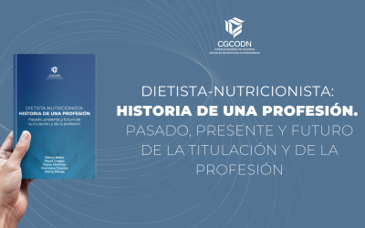 El Consell General de Col·legis Oficials de dietistes-nutricionistes (CGCODN) edita un llibre sobre la transcendència de la professió per a la sanitat pública i privada.