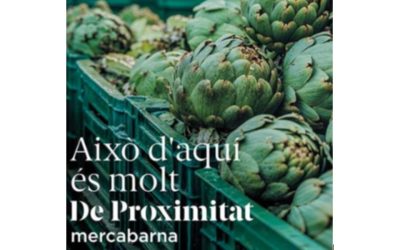“Mercabarna impulsa el producte local amb la campanya ‘De Proximitat’”