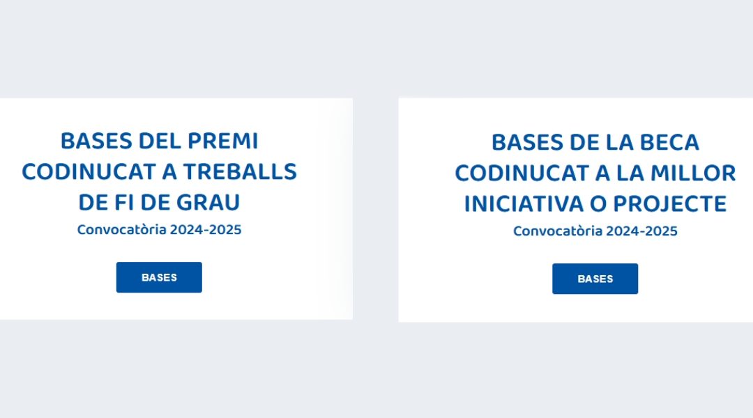 “Participa al Premi CoDiNuCat a millors TFG i a la Beca a projectes innovadors”